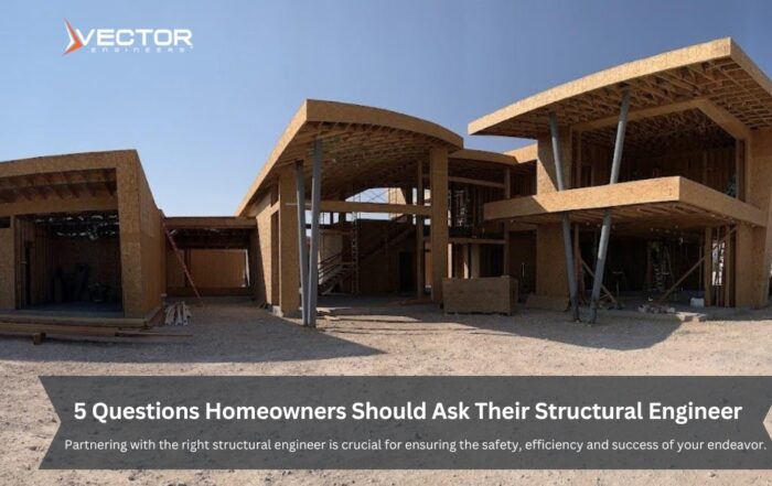 As a homeowner embarking on a construction or renovation project, partnering with the right structural engineer is crucial for ensuring the safety, efficiency, and success of your endeavor. At Vector Engineers, we believe in empowering our clients with knowledge. Before you begin your project, consider asking your structural engineer these five important questions