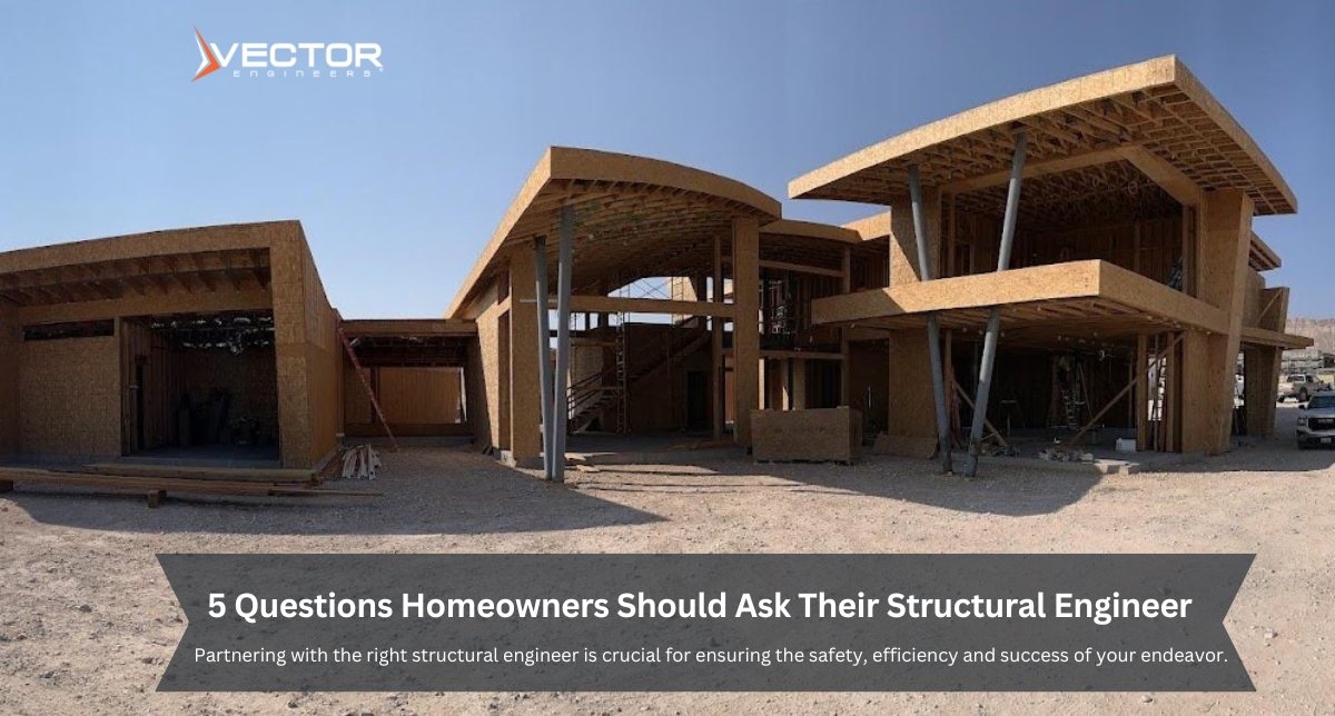 As a homeowner embarking on a construction or renovation project, partnering with the right structural engineer is crucial for ensuring the safety, efficiency, and success of your endeavor. At Vector Engineers, we believe in empowering our clients with knowledge. Before you begin your project, consider asking your structural engineer these five important questions