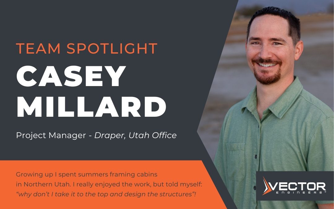 Vector Team Spotlight – Casey Millard