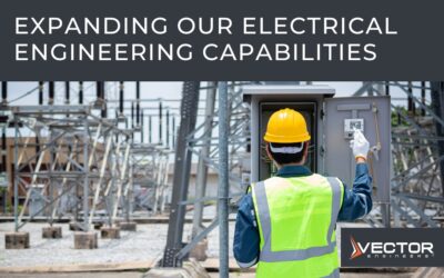 Expanding Our Electrical Engineering Capabilities