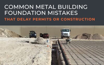 Common Metal Building Foundation Mistakes That Delay Permits or Construction