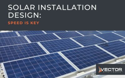 Solar Panel Installation Design: Quick Turnaround Time Is Key To Success